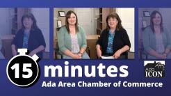 15 Minutes with the Ada Area Chamber of Commerce / June 2022 / AdaIcon.com